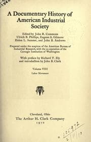 Tapa de A documentary history of American industrial society