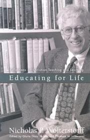 Tapa de Educating for Life: Reflections on Christian Teaching and Learning
