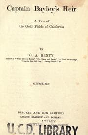 Tapa de Captain Bayley's heir: a tale of the gold fields of California