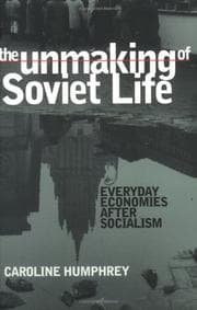 Tapa de The Unmaking of Soviet Life