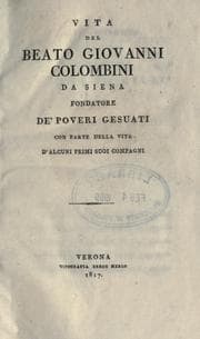 Tapa de Vita del beato Giovanni Colombini da Siena, fondatore de poveri gesuati, con parte della vita d'alcuni primi suoi compagni