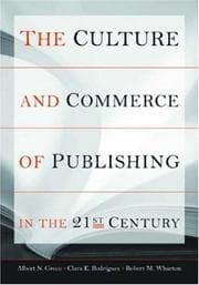 Tapa de The culture and commerce of publishing in the 21st century