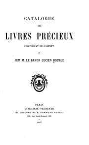 Tapa de Catalogue des livres précieux composant le cabinet de feu M. le baron Lucien Double