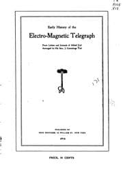 Tapa de Early history of the electro-magnetic telegraph from letters and journals of Alfred Vail