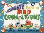 Tapa de The Ultimate Book of Kid Concoctions