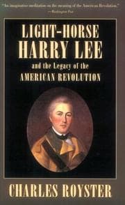Tapa de Light-Horse Harry Lee and the legacy of the American Revolution
