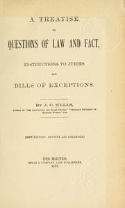 Tapa de A treatise on questions of law and fact, instructions to juries and bills of exceptions