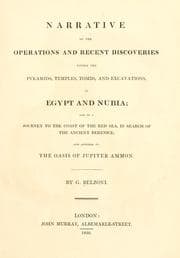 Tapa de Narrative of the operations and recent discoveries within the pyramids, temples, tombs, and excavations, in Egypt and Nubia