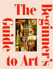 Tapa de The beginner's guide to art