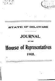 Tapa de Journal of the House of Representatives of the State of Delaware, at a ...