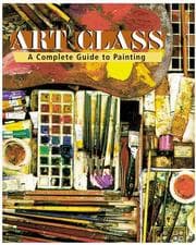 Tapa de Art class : a complete guide to painting