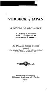 Tapa de Verbeck of Japan: A Citizen of No Country; a Life Story of Foundation Work Inaugurated by Guido ..