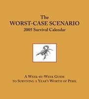 Tapa de The Worst-Case Scenario 2005 Survival Calendar