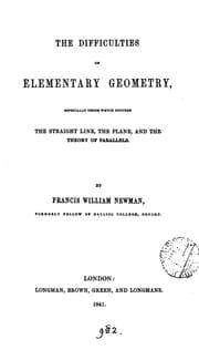 Tapa de The Difficulties of Elementary Geometry: especially those which concern the straight line, the ..