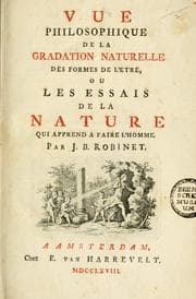 Tapa de Vue philosophique de la gradation naturelle des formes de l'etre, ou Les essais de la nature qui apprend a faire l'homme
