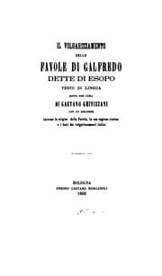 Tapa de Il volgarizzamento delle favole di Galfredo dette di Esopo: testo di lingua