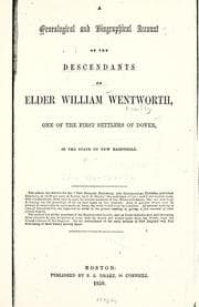 Tapa de A genealogical and biographical account of the descendants of Elder William Wentworth