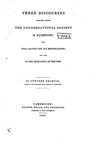 Tapa de Three discourses preached before the Congregational society in Watertown: two