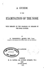 Tapa de A Guide to the examination of the nose, with remarks on the diagnosis of diseases of the nasal ..