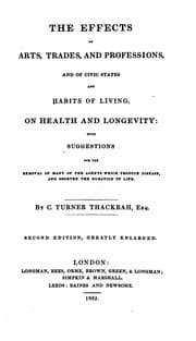 Tapa de The Effects of the Principal Arts, Trades, and Professions, and of Civic States and Habits of ..