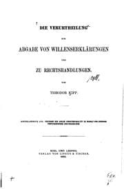Tapa de Die Verurtheilung zur Abgabe von Willenserklarungen und zu Rechtshandlungen