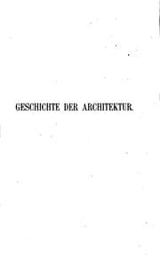 Tapa de Geschichte der Architektur: von den ältesten zeiten bis zur gegenwart dargestellt. Bd. 2