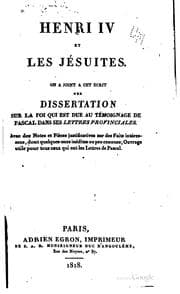 Tapa de Henri IV et les Jésuites et 8. autr. écrits analogues