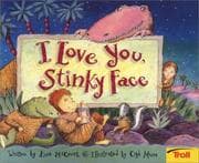 Tapa de I Love You Stinky Face Board Book