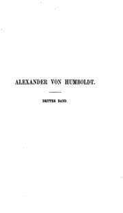 Tapa de Alexander von Humboldt, eine wissenschaftliche Biographie, bearb. und herausg. von K. Bruhns
