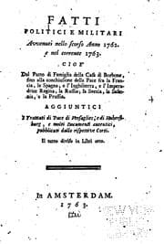 Tapa de Fatti politici e militari avvenuti nello scorso anno 1762. e nel corrente ...