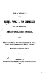 Tapa de Kaiser Franz I. Von Österreich und die Stiftung des Lombardo-venetianischen ...