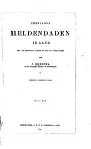 Tapa de Neerlands heldendaden te land, van de vroegste tijden af tot op onze dagen