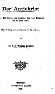 Tapa de Der Antichrist in der Überlieferung des Judentums, des neuen Testaments und der alten Kirche