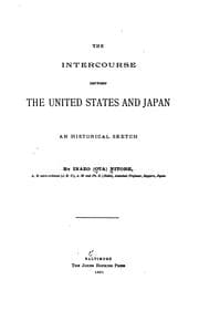 Tapa de The Intercourse Between the United States and Japan: An Historical Sketch