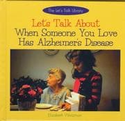Tapa de Let's talk about when someone you love has Alzheimer's disease