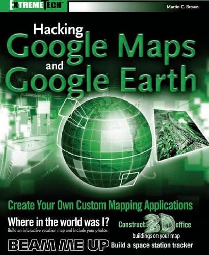 Tapa de Hacking Google Maps and Google Earth