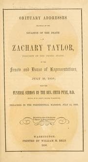 Tapa de Obituary addresses delivered on the occasion of the death of Zachary Taylor, President of the United States