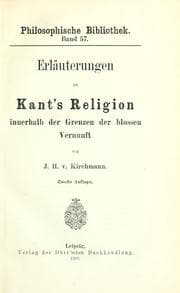 Tapa de Erläuterungen zu Kant's Religion innerhalb der Grenzen der blossen Vernunft