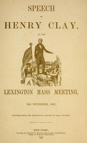 Tapa de Speech of Henry Clay, at the Lexington mass meeting, 13th November, 1847