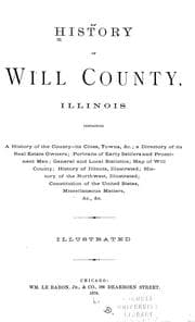 Tapa de The history of Will County, Illinois, containing a history of the county ...