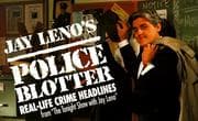 Tapa de Jay Leno's police blotter