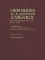 Tapa de Germans to America, Volume 48 Nov. 1, 1883-Apr.14, 1884