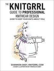 Tapa de The Knitgrrl Guide to Professional Knitwear Design