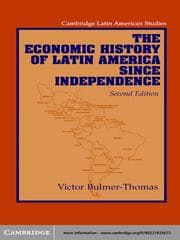 Tapa de The Economic History of Latin America Since Independence