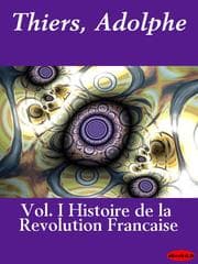 Tapa de Histoire de la Revolution Francaise, Volume I