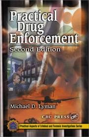 Tapa de Practical Drug Enforcement, Second Edition (Practical Aspects of Criminal and Forensic Investigations)