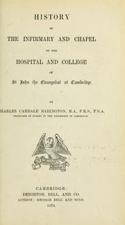 Tapa de History of the infirmary and chapel of the hospital and college of St John the Evangelist, at Cambridge