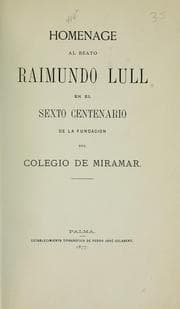 Tapa de Homenaje al beato Raimundo Lull en el sexto centenario de la fundación del Colegio de Miramar