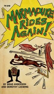 Tapa de Marmaduke rides again! / by Brad Anderson and Dorothy Leeming.