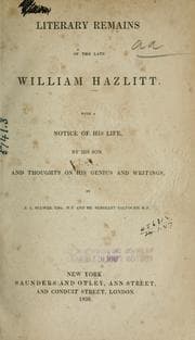 Tapa de Literary remains of the late William Hazlitt, with a notice of his life